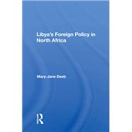 Libya's Foreign Policy In North Africa