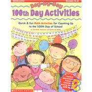 Day-by-Day 100th Day Activities Quick & Fun Math Activities for Counting Up to the 100th Day of School