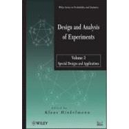 Design and Analysis of Experiments, Volume 3 Special Designs and Applications