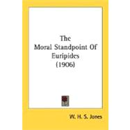 The Moral Standpoint Of Euripides