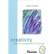 Creativity and the Management of Change