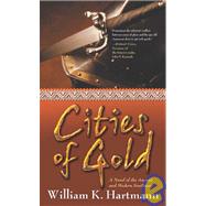 Cities of Gold; A Novel of the Ancient and Modern Southwest