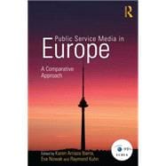 Public Service Media in Europe: A Comparative Approach