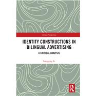 Identity Constructions in Bilingual Advertising: A Critical Analysis
