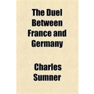 The Duel Between France and Germany