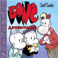 BONE Adventures: A Graphic Novel