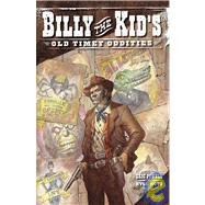 Billy the Kid's Old Timey Oddities