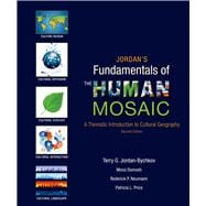 Jordan's Fundamentals of the Human Mosaic A Thematic Introduction to Cultural Geography