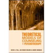 Theoretical Models of Counseling and Psychotherapy