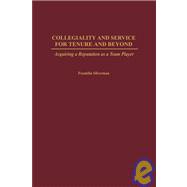 Collegiality and Service for Tenure and Beyond