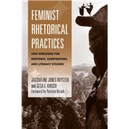 Feminist Rhetorical Practices