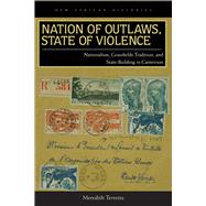 Nation of Outlaws, State of Violence