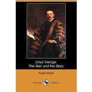 Lloyd George : The Man and His Story