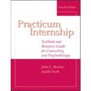 Practicum and Internship : Textbook and Resource Guide for Counseling and Psychotherapy