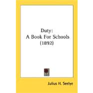 Duty : A Book for Schools (1892)