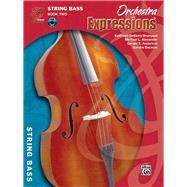Orchestra Expressions String Bass Edition Book Two
