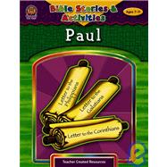 Bible Stories & Activities: Paul: Ages 7-11