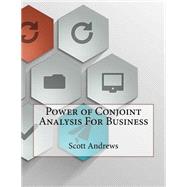 Power of Conjoint Analysis for Business