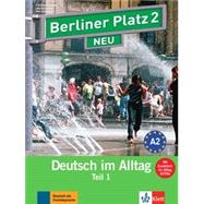 Berliner Platz NEU in Teilbänden: Lehr- und Arbeitsbuch 2 Teil 1 mit Audio-CD und Im Alltag Extra