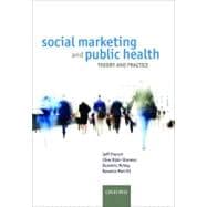 Social Marketing and Public Health Theory and practice