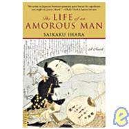 The Life of an Amorous Man
