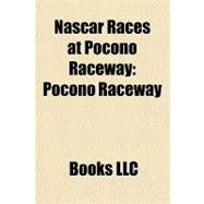 Nascar Races at Pocono Raceway : Pocono Raceway