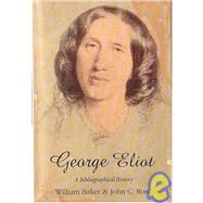 George Eliot : A Bibliographical History