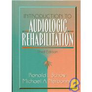 Introduction to Audiologic Rehabilitation