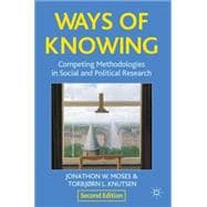 Ways of Knowing Competing Methodologies in Social and Political Research,9780230360693