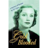Gold-Blooded : The Mystery of Fortune - 2012