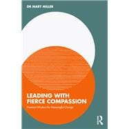 Leading with Fierce Compassion