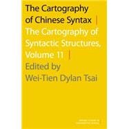 The Cartography of Chinese Syntax The Cartography of Syntactic Structures, Volume 11
