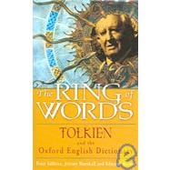 The Ring of Words Tolkien and the Oxford English Dictionary
