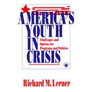 America's Youth in Crisis : Challenges and Options for Programs and Policies