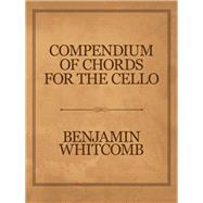 Compendium of Chords for the Cello