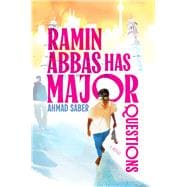 Ramin Abbas Has MAJOR Questions book cover, ISBN 9781665960694