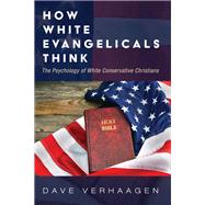 How White Evangelicals Think