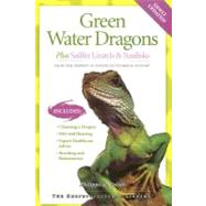 Green Water Dragons : Plus Sailfin Lizards and Basilisks