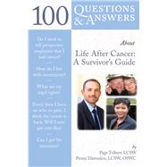 100 Questions  &  Answers About Life After Cancer: A Survivor's Guide