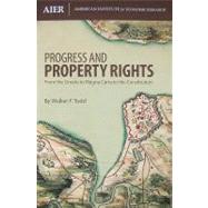 Progress and Property Rights: From the Greeks to Magna Carta to the Constitution
