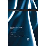 AcademicûPractitioner Relationships: Developments, Complexities and Opportunities