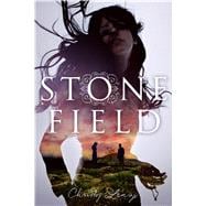 Stone Field A Novel