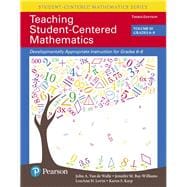 Teaching Student-Centered Mathematics Developmentally Appropriate Instruction for Grades 6-8 (Volume III), with Enhanced Pearson eText -- Access Card Package