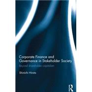 Corporate Finance and Governance in Stakeholder Society: Beyond Shareholder Capitalism