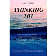 Thinking 101 : A Key to Better Life