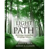 Light on the Path: A Christian Perspective on College Success, 3rd Edition