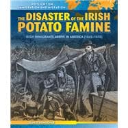 The Disaster of the Irish Potato Famine