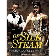 Of Silk and Steam