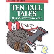 Ten Tall Tales : Origins, Activities and More