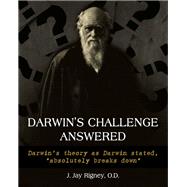 Darwin’s Challenge Answered
